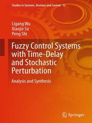 cover image of Fuzzy Control Systems with Time-Delay and Stochastic Perturbation